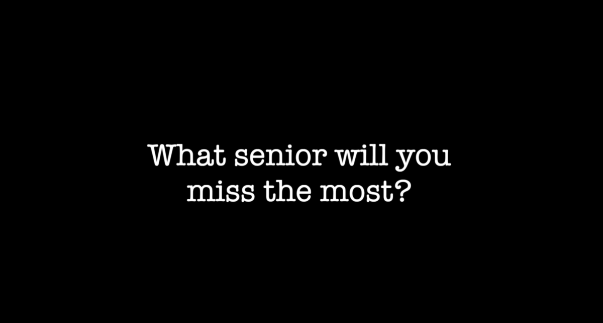 What Senior Will You Miss The Most?